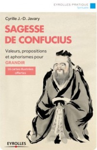 Sagesse de Confucius – Valeurs, propositions et aphorismes pour grandir